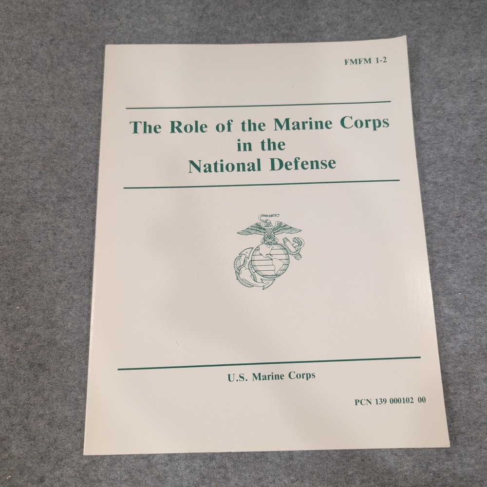 US Marine Corps FMFM 1-2 Role of the Marine Corps in National Defense 1991 Manua